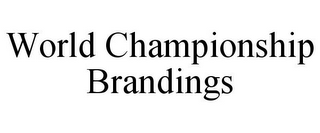 WORLD CHAMPIONSHIP BRANDINGS