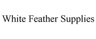 WHITE FEATHER SUPPLIES