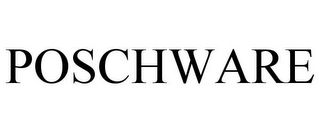 POSCHWARE