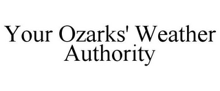 YOUR OZARKS' WEATHER AUTHORITY