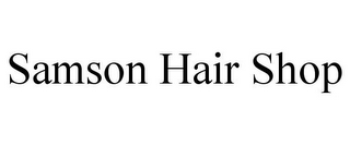 SAMSON HAIR SHOP