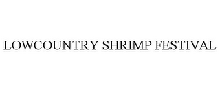 LOWCOUNTRY SHRIMP FESTIVAL