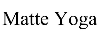MATTE YOGA
