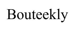 BOUTEEKLY