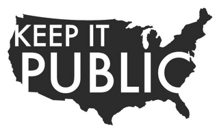 KEEP IT PUBLIC