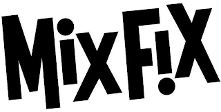 MIX FIX