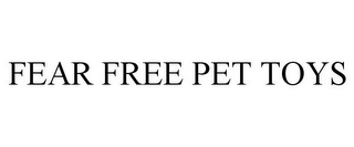 FEAR FREE PET TOYS