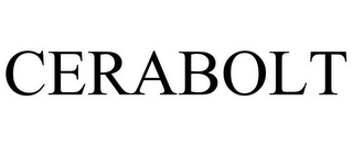 CERABOLT