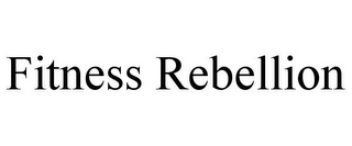 FITNESS REBELLION