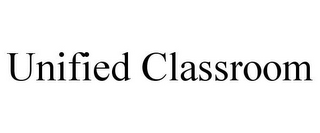 UNIFIED CLASSROOM