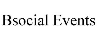 BSOCIAL EVENTS