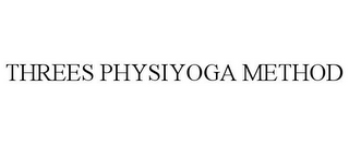 THREES PHYSIYOGA METHOD