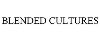 BLENDED CULTURES