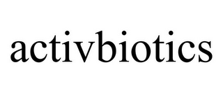 ACTIVBIOTICS