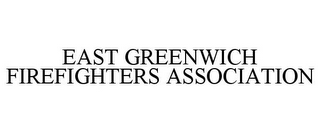 EAST GREENWICH FIREFIGHTERS ASSOCIATION