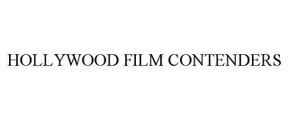 HOLLYWOOD FILM CONTENDERS