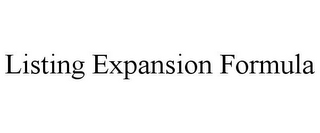 LISTING EXPANSION FORMULA