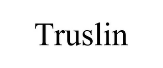 TRUSLIN