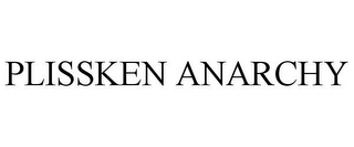 PLISSKEN ANARCHY