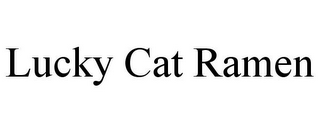 LUCKY CAT RAMEN