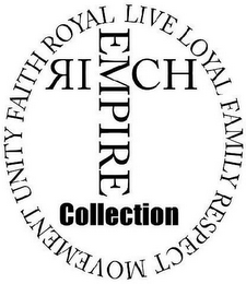 FAITH ROYAL LIVE LOYAL FAMILY RESPECT MOVEMENT UNITY EMPIRE RICH COLLECTION