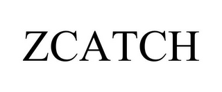 ZCATCH