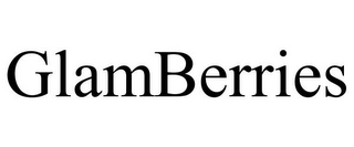 GLAMBERRIES