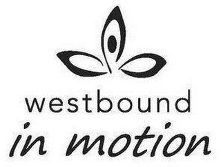 WESTBOUND IN MOTION