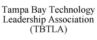 TAMPA BAY TECHNOLOGY LEADERSHIP ASSOCIATION (TBTLA)