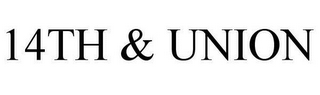 14TH & UNION