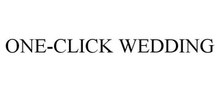 ONE-CLICK WEDDING