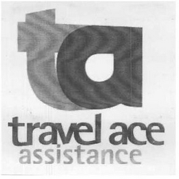 TA TRAVEL ACE ASSISTANCE