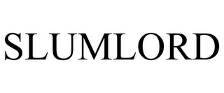 SLUMLORD