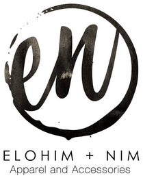 EN ELOHIM + NIM APPAREL AND ACCESSORIES