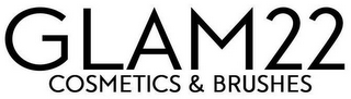 GLAM22 COSMETICS & BRUSHES