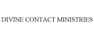 DIVINE CONTACT MINISTRIES
