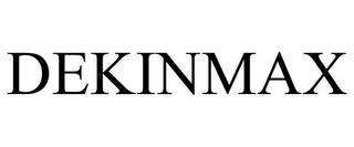 DEKINMAX