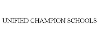 UNIFIED CHAMPION SCHOOLS