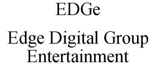 EDGE EDGE DIGITAL GROUP ENTERTAINMENT