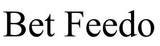 BET FEEDO