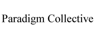 PARADIGM COLLECTIVE