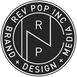 REV POP INC BRAND + DESIGN + MEDIA INC R P