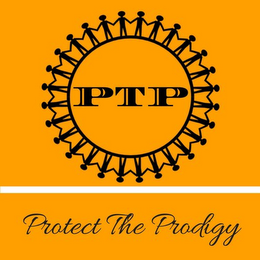 PTP PROTECT THE PRODIGY