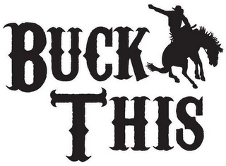 BUCK THIS