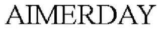 AIMERDAY