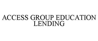 ACCESS GROUP EDUCATION LENDING