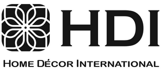 HDI HOME DÉCOR INTERNATIONAL