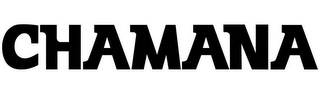 CHAMANA
