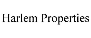 HARLEM PROPERTIES