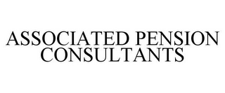 ASSOCIATED PENSION CONSULTANTS